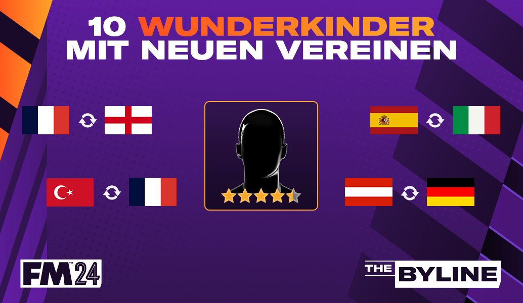 10 Wunderkinder mit neuen Vereinen in Football Manager 2024