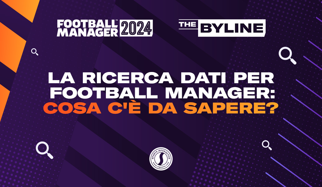 La ricerca dati per Football Manager: cosa c'è da sapere?