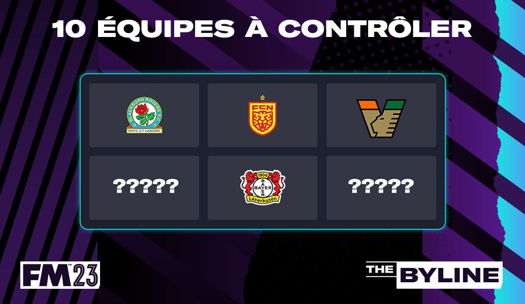 10 équipes à entraîner après la mise à jour principale de FM23