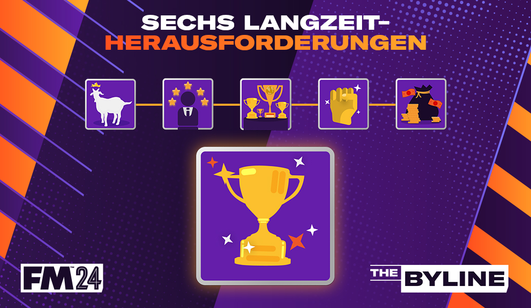 Sechs langfristige Aufgaben in Football Manager 2024