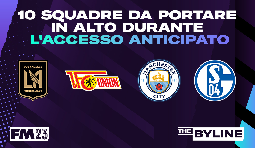 10 squadre da allenare durante l'Accesso Anticipato di FM23