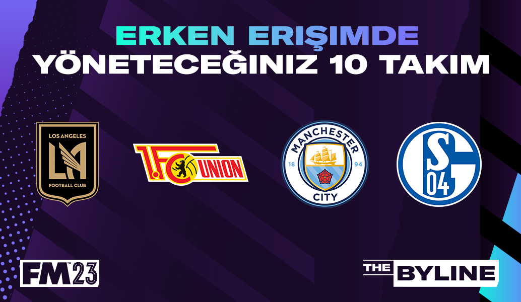 Erken Erişim döneminde yönetilecek 10 takım
