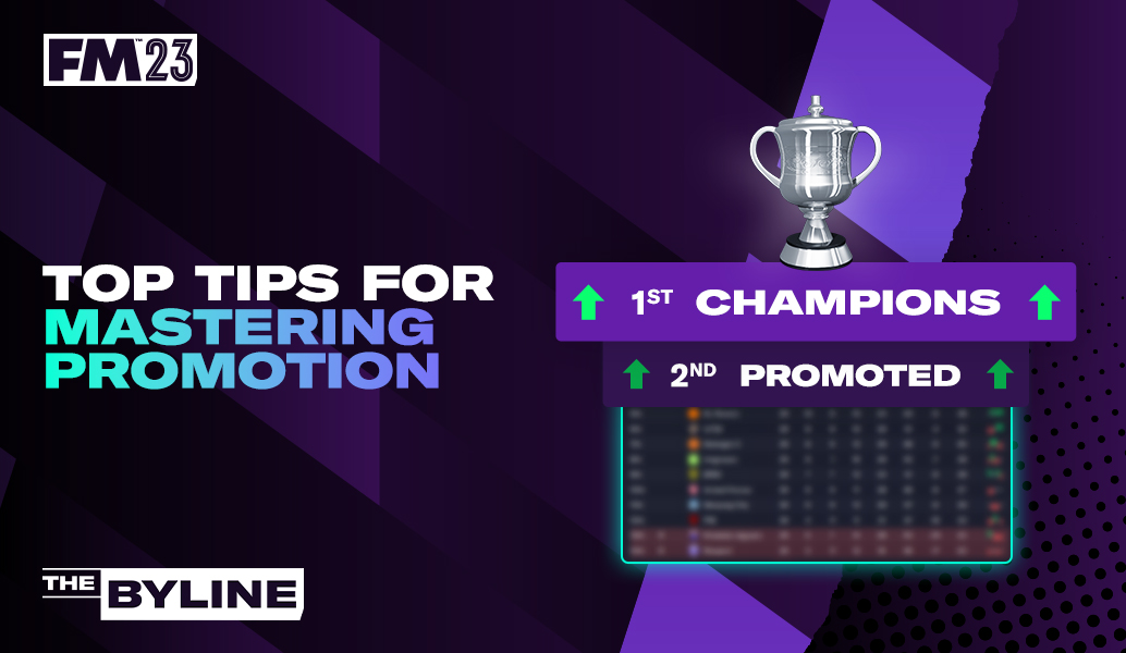 MASTERING PROMOTION IN FOOTBALL MANAGER 2023