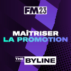 MAÎTRISER LA PROMOTION DANS FOOTBALL MANAGER 2023