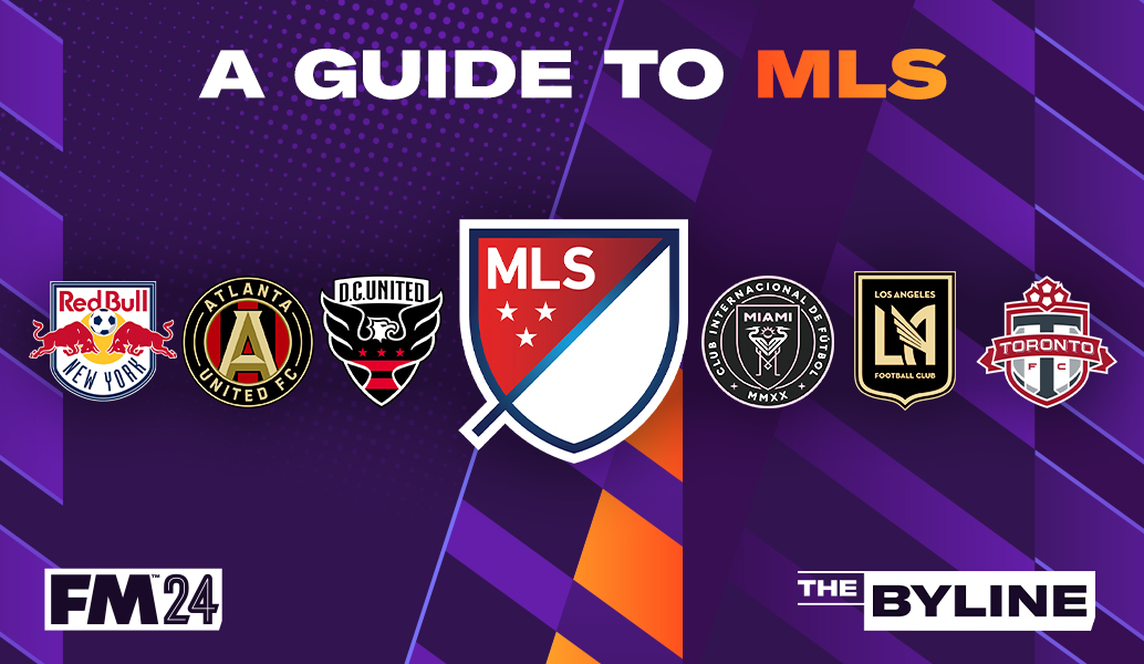 A Guide to MLS in Football Manager 2024