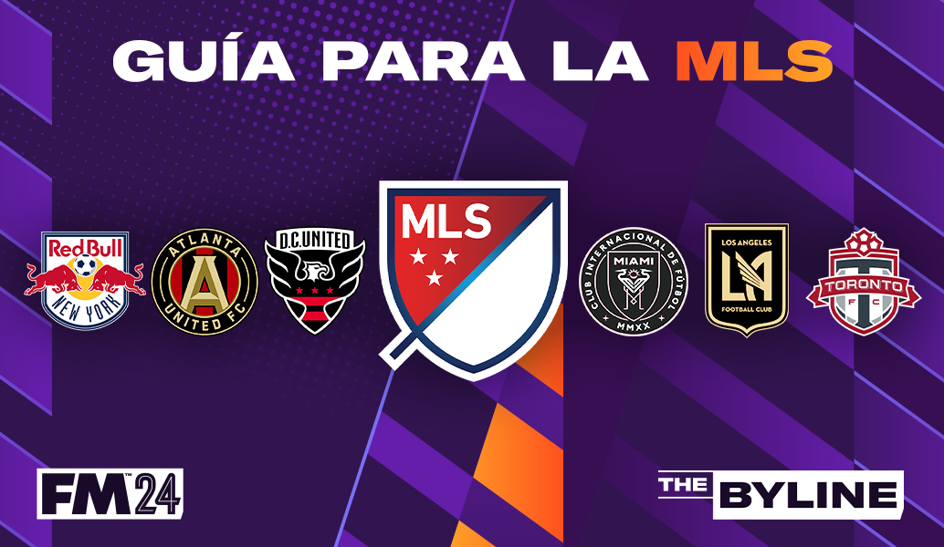 Guía De La MLS en Football Manager 2024