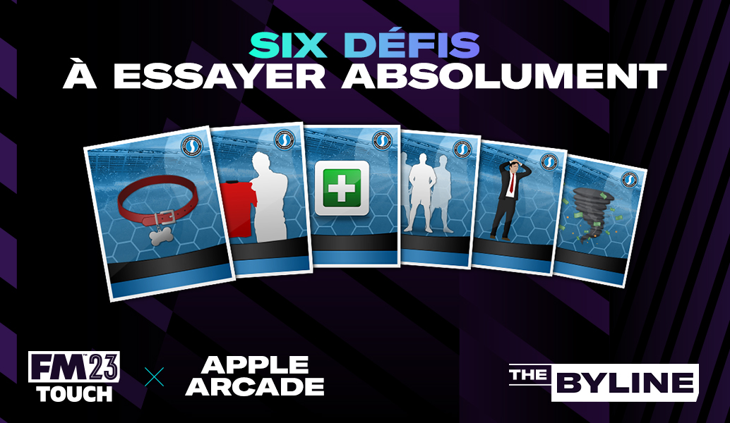 Guide des défis FM23 Touch sur Apple Arcade