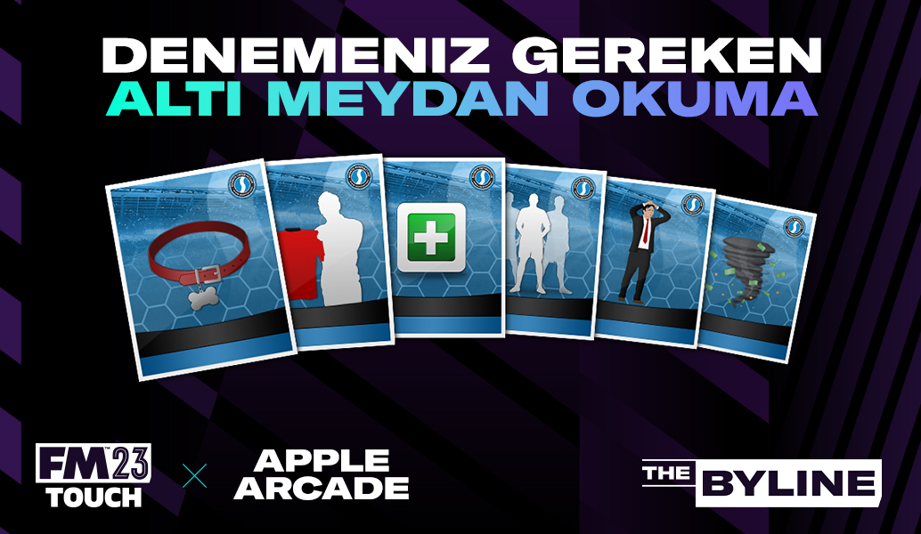 Apple Arcade'de FM23 Touch Mücadeleleri Kılavuzu