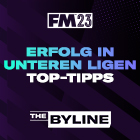 Die besten Tipps für den Erfolg in unteren Ligen in FM23