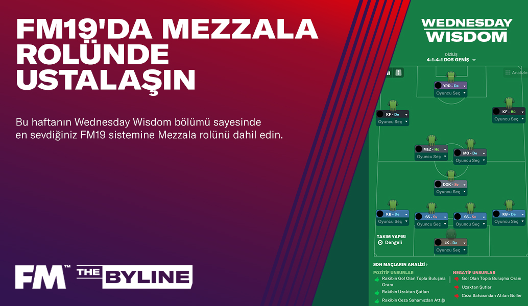 Neden Mezzala rolünden faydalanmalısınız | Wednesday Wisdom