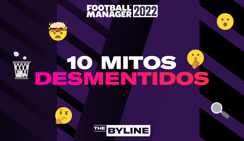 Aclaramos las diez ideas equivocadas más comunes sobre Football Manager