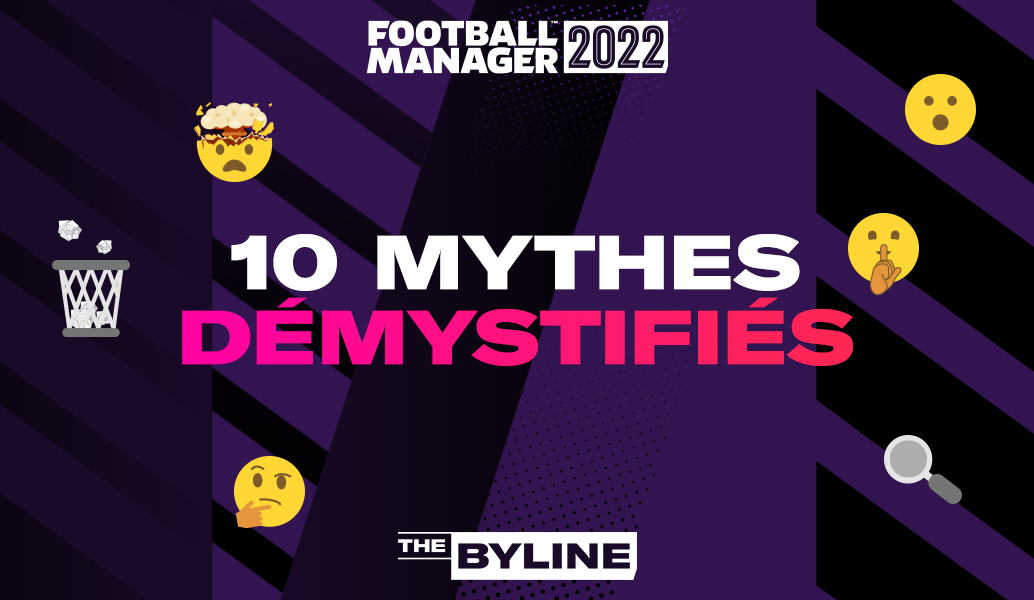 Dissiper 10 idées reçues à propos de Football Manager