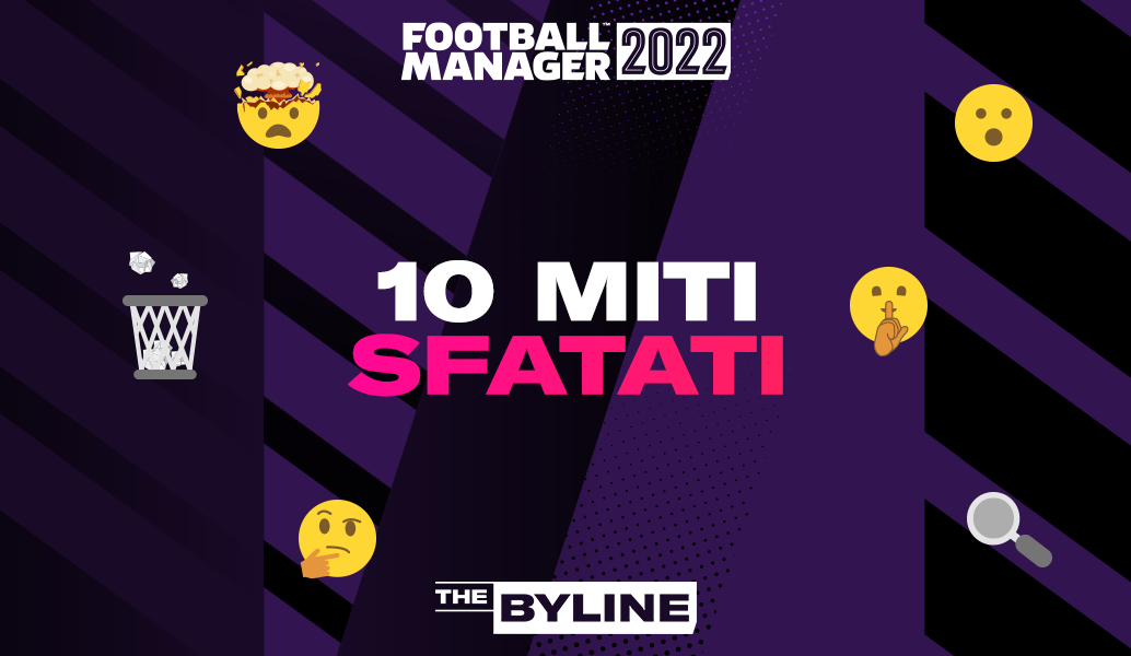 10 dei principali luoghi comuni da sfatare su Football Manager