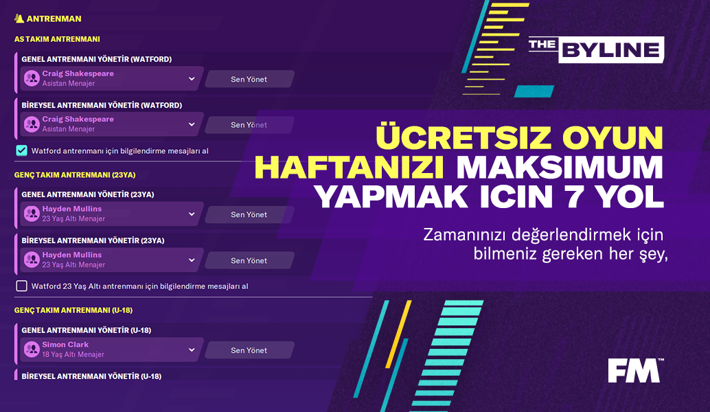 Football Manager 2020'deki ücretsiz haftanızı en iyi şekilde değerlendirmeniz için yedi yöntem