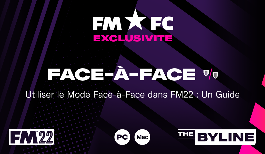 Utiliser le mode Versus dans FM22 Guide
