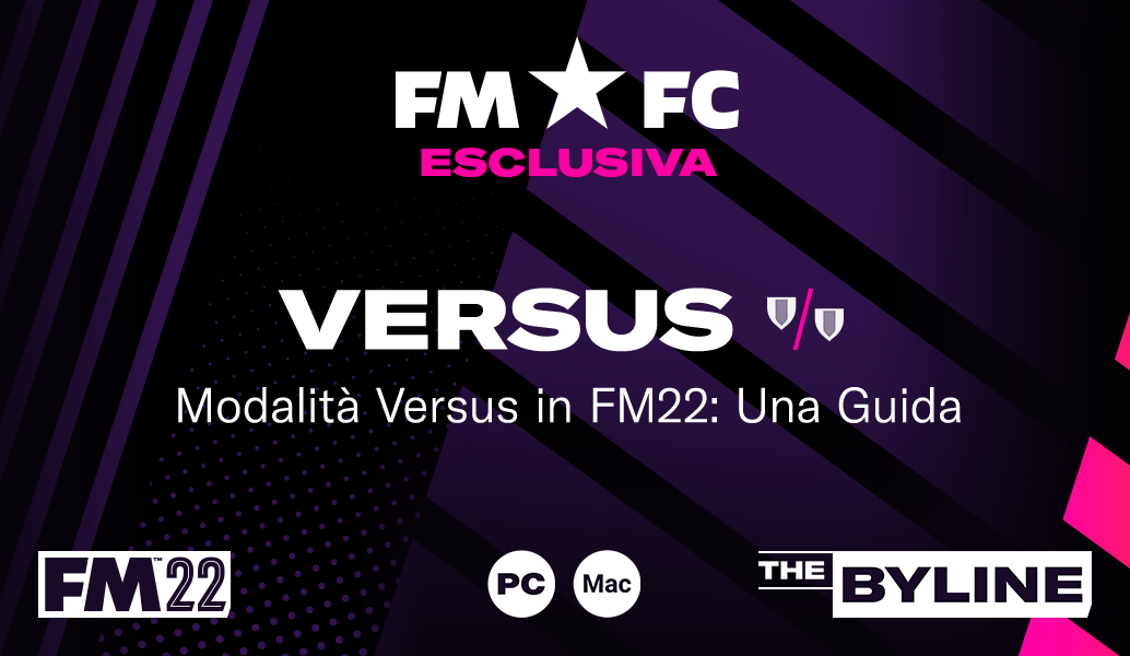 Guida all'uso della modalità Versus in FM22
