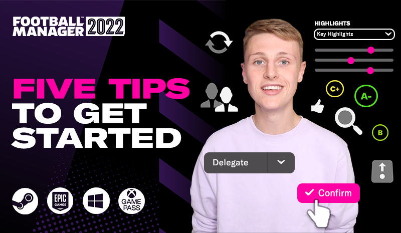Five tips for getting started on FM22