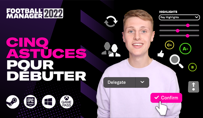 Cinq astuces pour débuter sur FM22