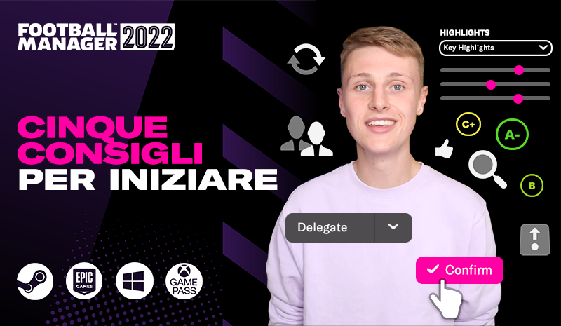 Cinque suggerimenti per iniziare a giocare con FM22