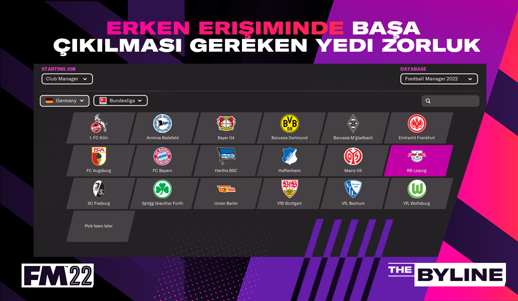 FM22 Erken Erişim süresince yönetilebilecek yedi takım